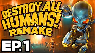 👽 ALIENS HAVE INVADED EARTH!!! - Destroy All Humans! Remake Ep.1 (Gameplay \/ Let's Play)