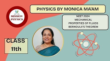 NEET 2024 I MECHANICAL PROPERTIES OF FLUIDS I BERNOULLI