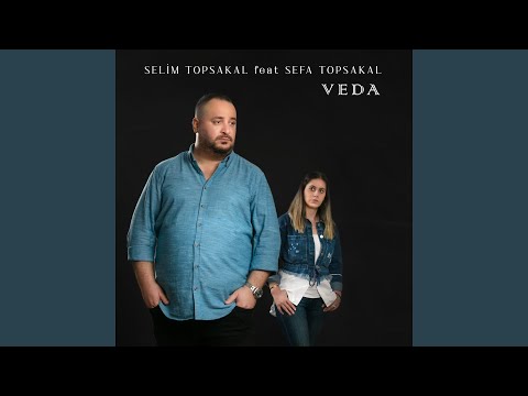 Selim Topsakal - Veda (feat. Sefa Topsakal)