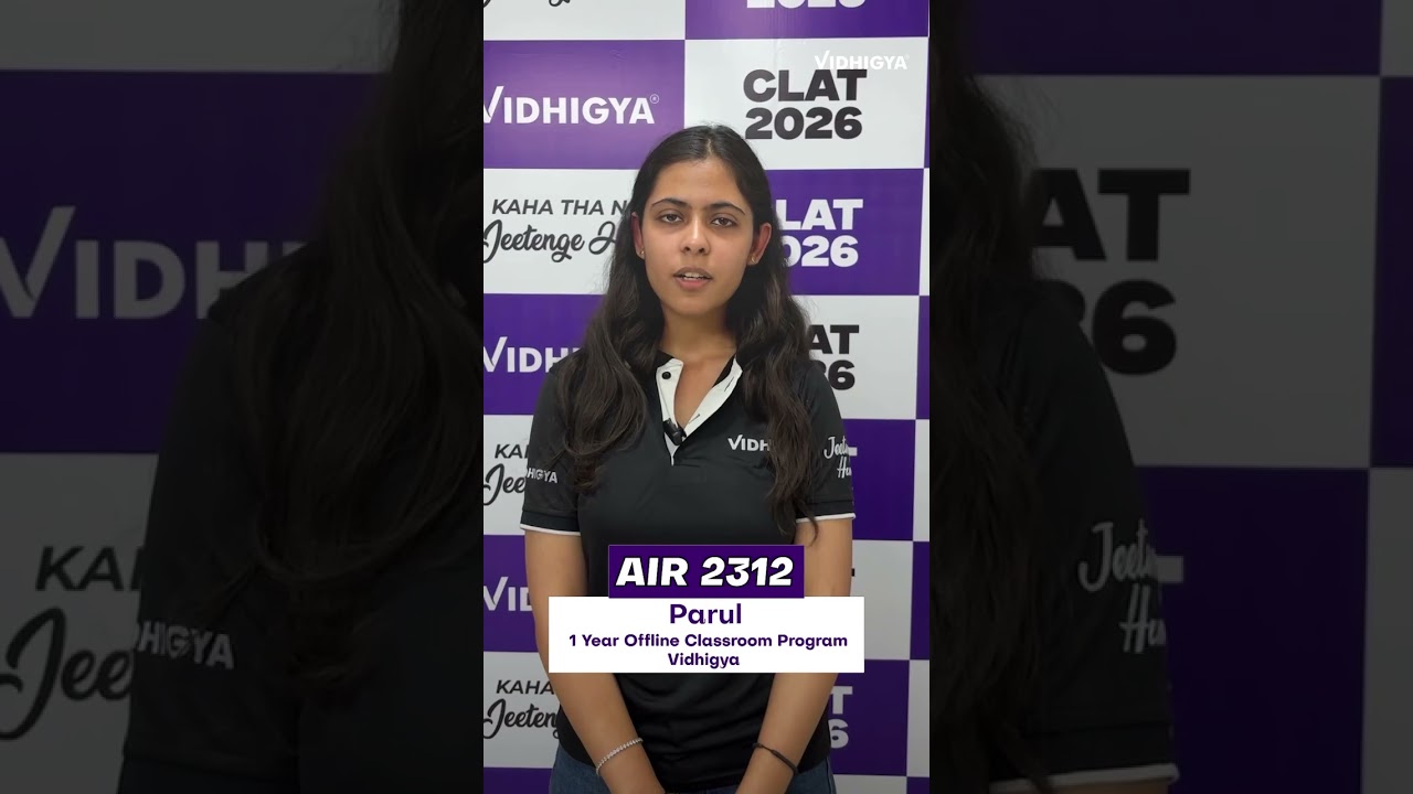 CLAT 2026 Success Story | Parul AIR 2312 | Vidhigya Student Speaks