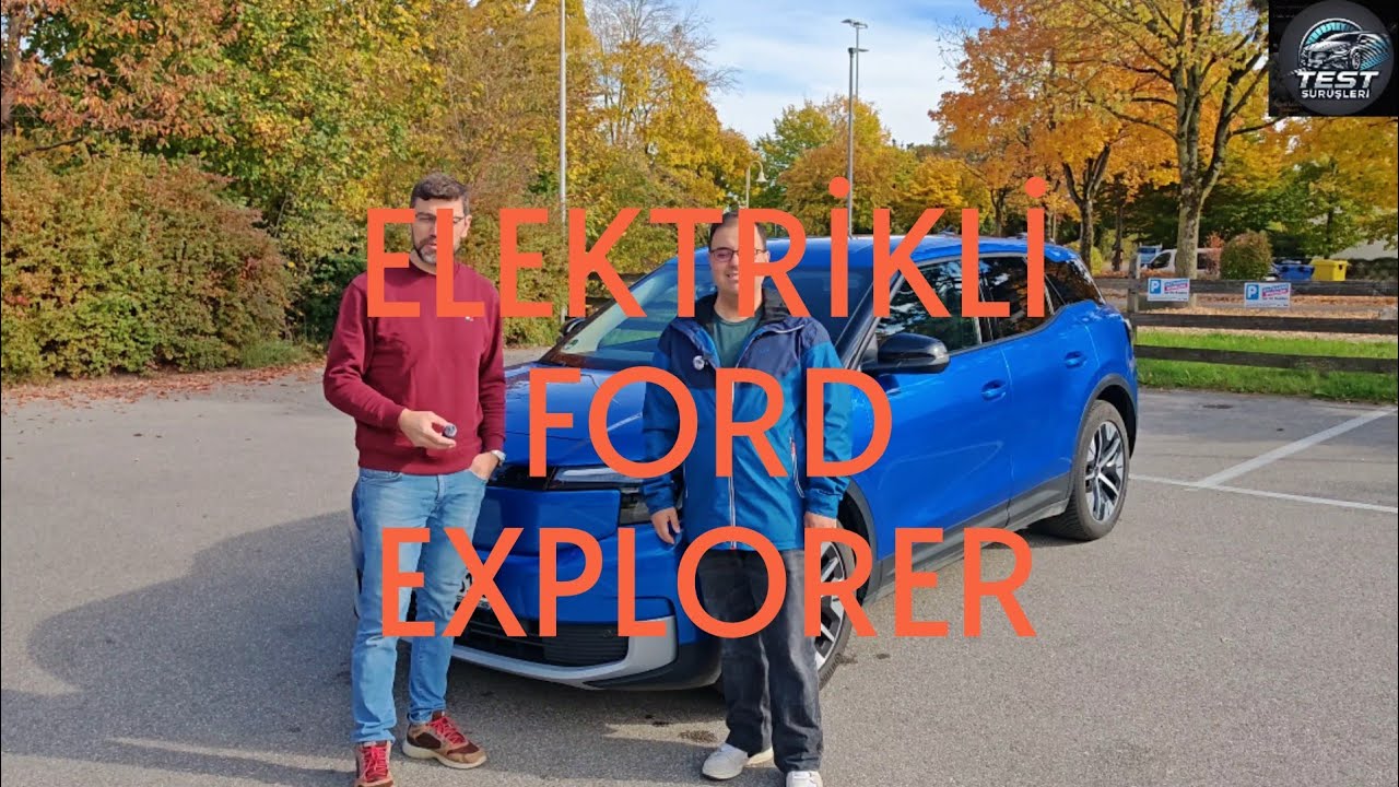 Elektrikli Ford Explorer 2025, iyi yanları kötü yanları, menzilli, önemli bilgiler