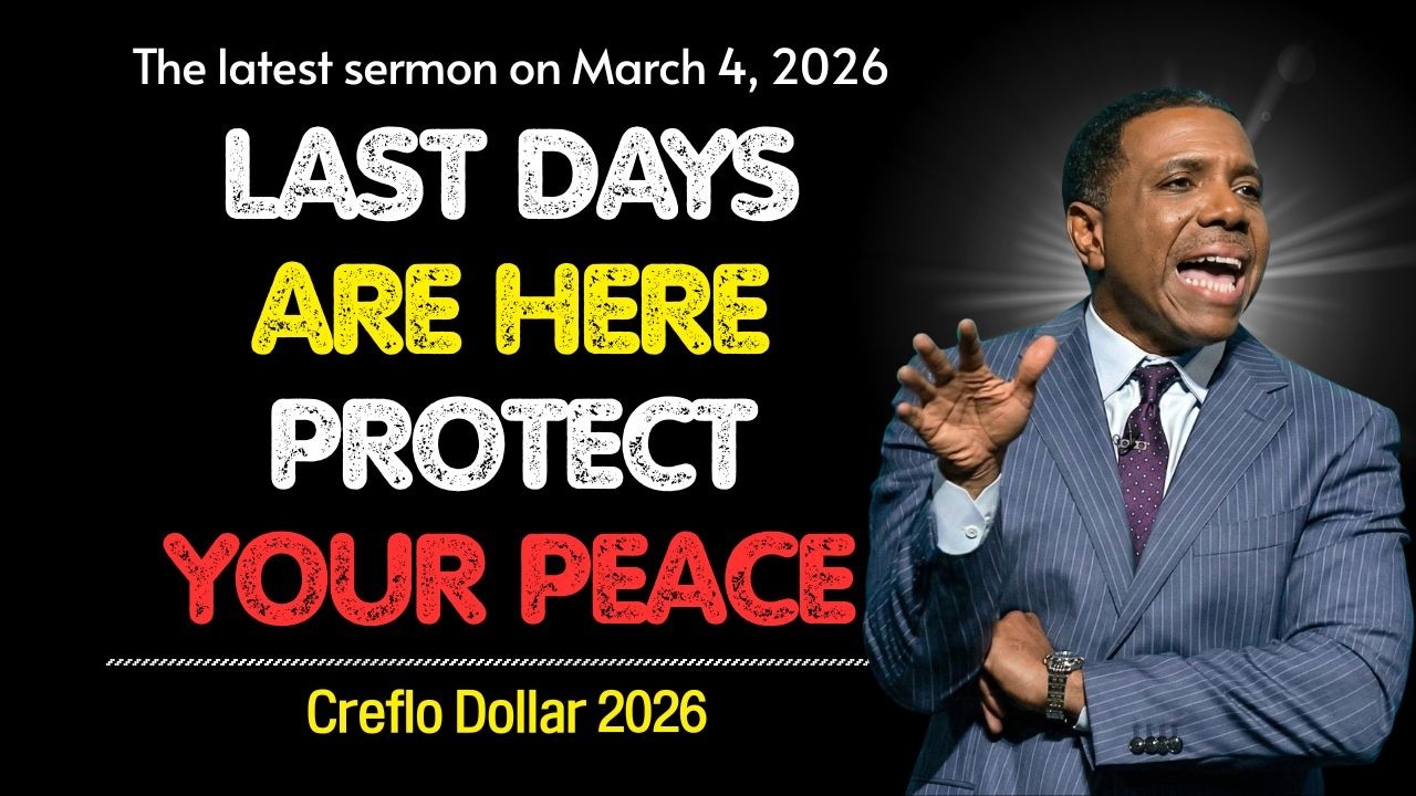 Creflo Dollar 2026 🔴 The MESSAGE About The LAST DAYS That Will PROTECT Your PEACE