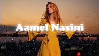 Aamel Nasini ( Remastered )