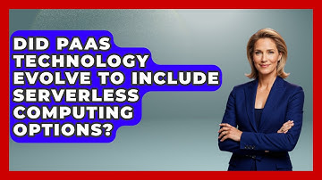 Did PaaS Technology Evolve to Include Serverless Computing Options? | Cloud Stack Studio News