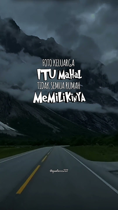 Foto Keluarga Itu Mahal || Quotes || Story #shorts #quotestory #statusvideo