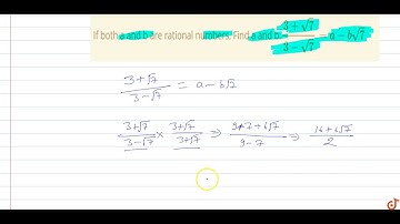 If both a and b are rational numbers, Find a and b.`(3+sqrt(7))/ (3-sqrt(7)) = a-bsqrt(7)`