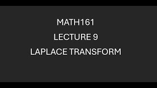 MATH161 Lecture 9 Laplace Transform