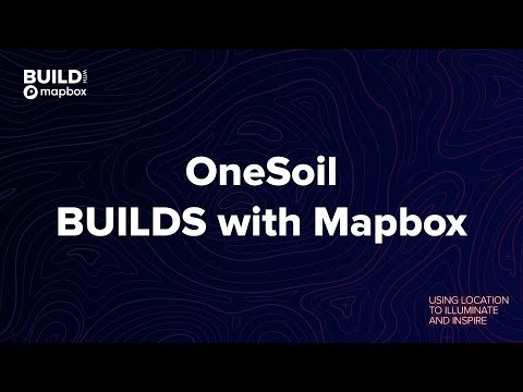 OneSoil BUILDS with Mapbox - YouTube