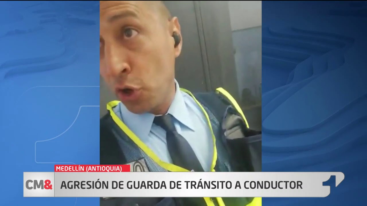 Revuelo en Medellín por video en el que un agente de tránsito agrede a conductor