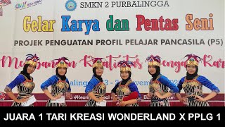 JUARA 1 TARI KREASI WONDERLAND INDONESIA SMK N 2 PURBALINGGA X PLPG 1