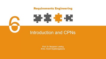 Requirements Engineering | L06 Documentation Models - Part 6 | Introduction and CPN