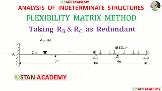 Beam analysis by Flexibility Matrix Method - Problem No 13  ( the reactions at  B & C as redundant )