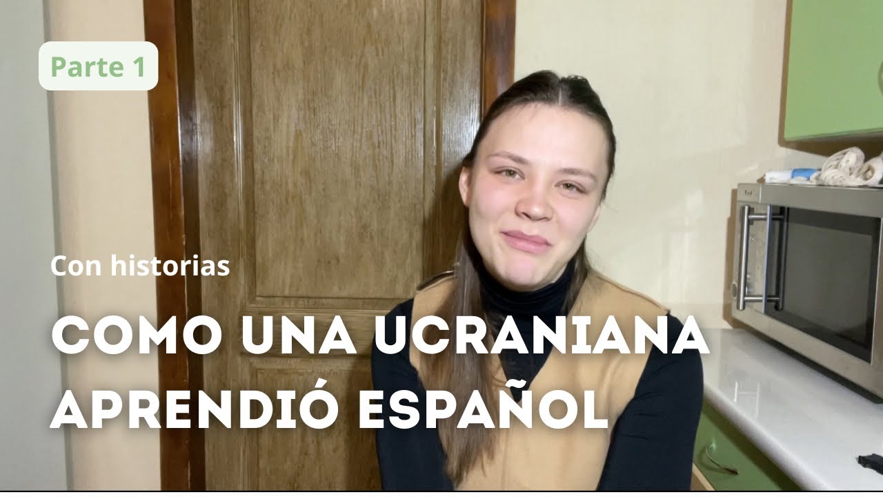 Como una ucraniana habla español🇪🇸🇺🇦 Con historias. Perte 1
