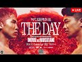 Inoue vs. Nakatani | LIVE STREAM | The Day | BOXING Fight Companion | JBC &amp; DAZN | Tokyo Japan🇯🇵