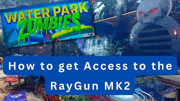 Waterpark Zombies - How to get Access to the RayGun MK2