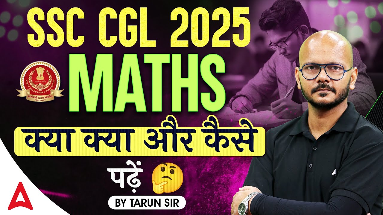 SSC CGL Maths Strategy 2025 | SSC CGL Complete Maths Strategy | Full ...