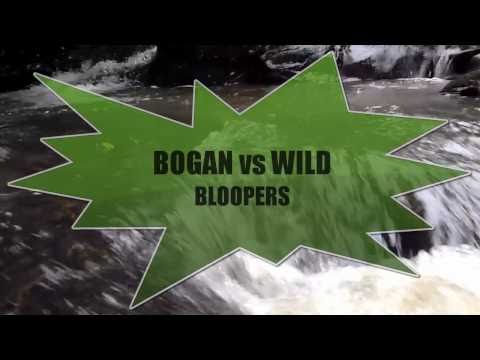 Bogan Vs. Wild - Bloopers Episode 1