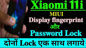 Xiaomi 11i Me In Display Fingerprint, In Display Fingerprint Any Xiaomi Redmi Phone, Password Lock