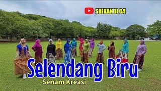 SELENDANG BIRU || SENAM KREASI SRIKANDI 04