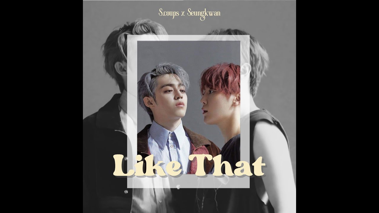 [AI COVER] S.COUPS X SEUNGKWAN - LIKE THAT