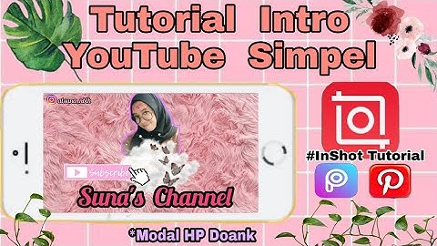 Cara Membuat Opening Youtube Simpel dengan InShot