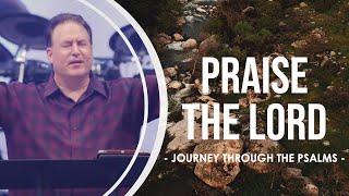 Praise the Lord | Journey through the Psalms