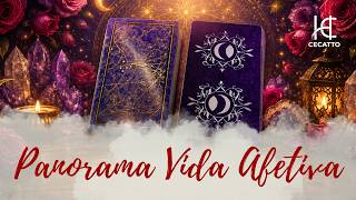 PANORAMA VIDA AFETIVA - HC Tarot