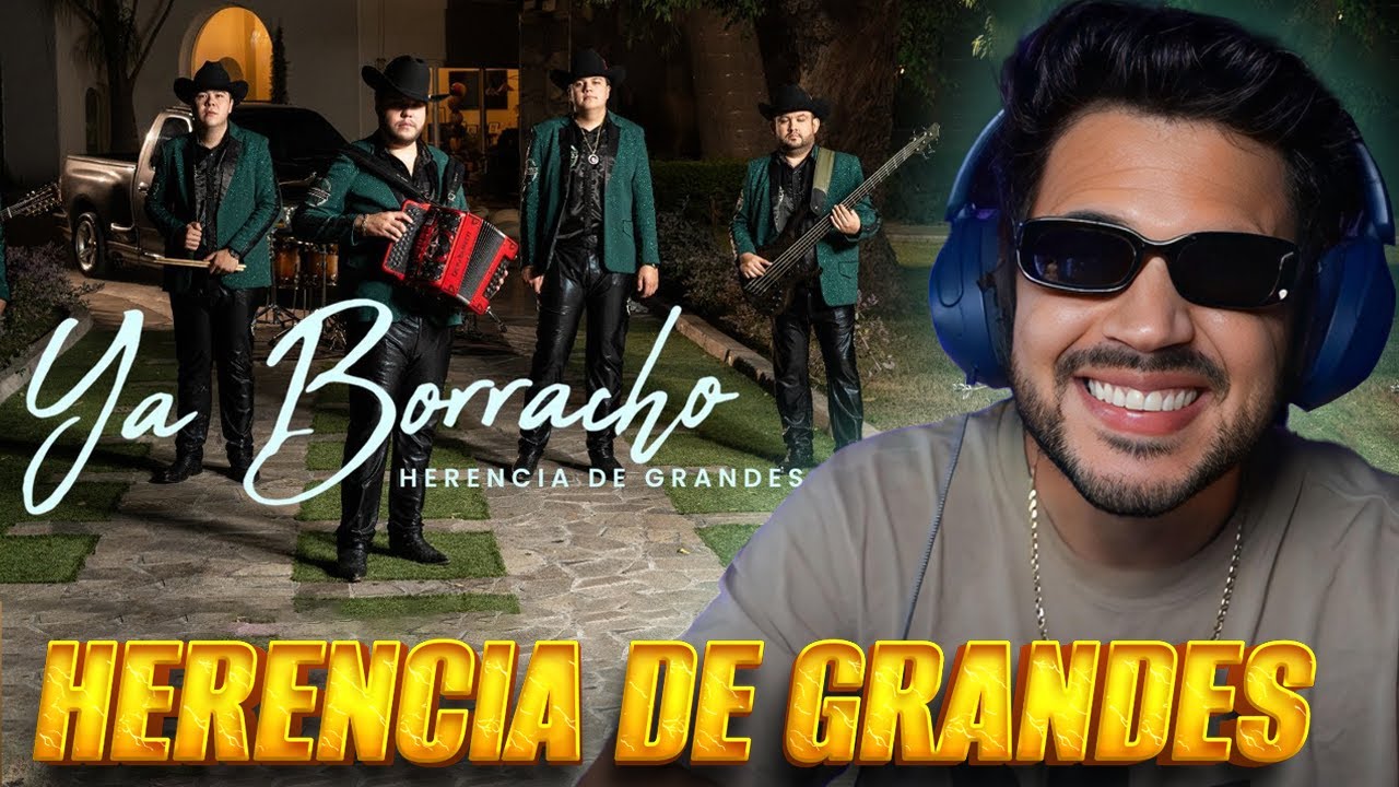 REACCIÓN a Herencia De Grandes - Ya Borracho [Official Video]