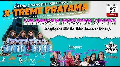 🔴 LIVE ARAK ARAKAN  X-TREME PRATAMA  PANYINGKIRAN 07 SEP 2024 || UNJUNGAN KUBURAN UMUM
