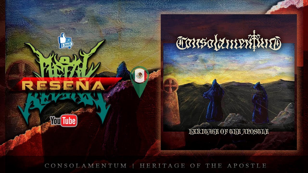 🔥CONSOLAMENTUM - Heritage Of The Apostle | RESEÑA🔥 - YouTube