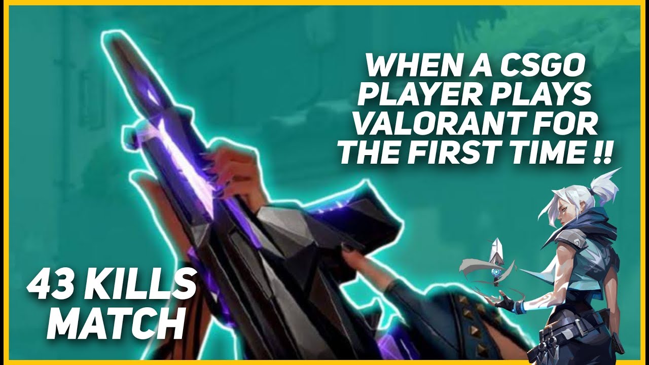 When a CS GO player plays Valorant for the first time !!! Easiest Match ...