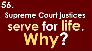 56 Supreme Court justices serve for life. Why? 128 Official Questions for New 2020 Citizenship Test