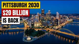 Pittsburgh Is Back: The $20 Billion AI Reinvention Of America's Steel City