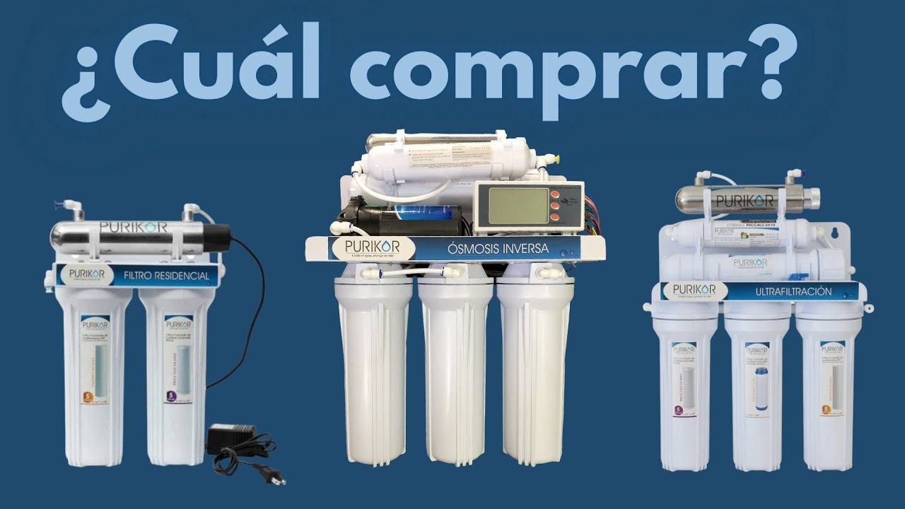 Comparando purificadores de casa (filtración, ósmosis inversa y  ultrafiltración) ¿Cuál comprar? 
