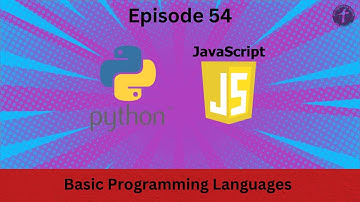 IT Training Series Chapter 6 Episode 54: Basic Programming Languages