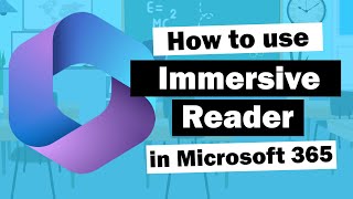 How to Use Microsoft Immersive Reader to make Office 365 Accessible (Word and more)