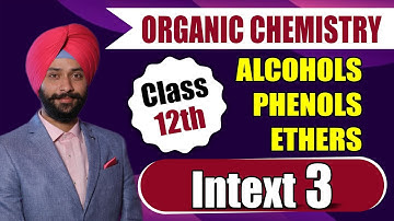NCERT Solutions Alcohols Phenols and Ethers | Intext Question 3  | Gagan Sir