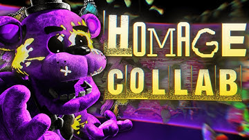 FNaF COLLAB ➤ HOMAGE by Mild High Club