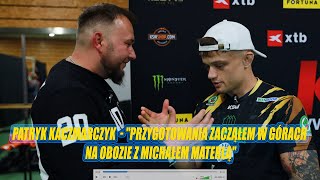 Patryk Kaczmarczyk "Przygotowania zacząłem w górach na obozie z Michałem Materlą" #sport #mma @KSW