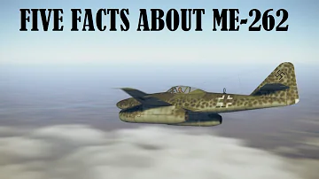Five Interesting Facts about Messerschmitt Me-262
