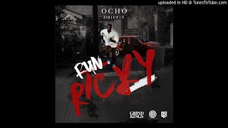 Ocho Drippin - RUN RICKY (ft. Prophet) [Prod. Cola Kash]