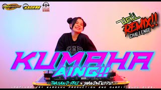 Dj Kumaha Aing • Remix Challenge Viral Tiktok Thailand Style • #WaliRemixChallenge • #FestivalSuara