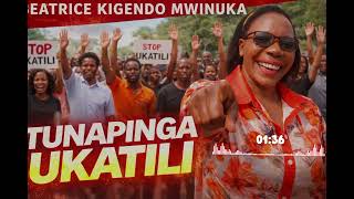 TUNAPINGA UKATILI ~ Beatrice Kigendo Mwinuka( OKOA KIZAZI CHAKO KWA KUPINGA UKATILI)