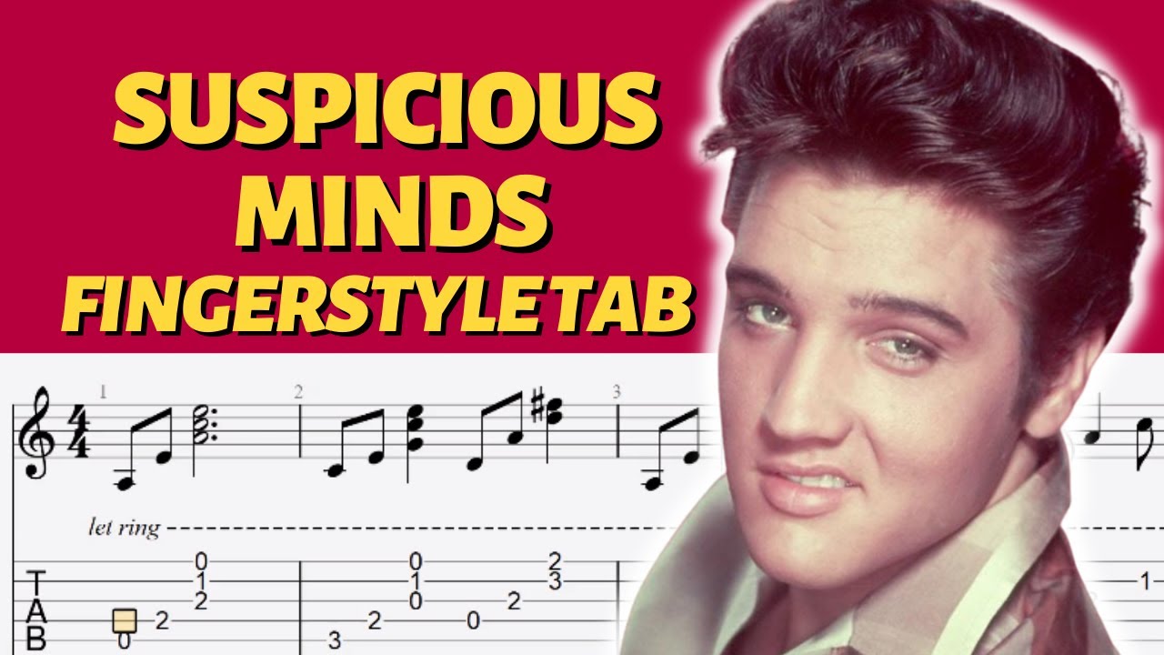 Suspicious Minds Fingerstyle Guitar Tab Elvis Presley YouTube