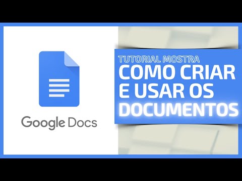 Vídeo: Como Criar Documentos No Google