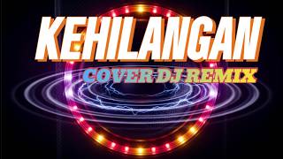 Kehilangan  Cover Dj Remix Firman