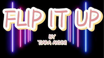 TIARA ANDINI - FLIP IT UP LYRICS