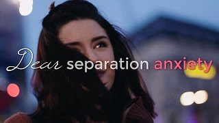 Dear Separation Anxiety A Short About Fear Of Losing Parents Melanie Murphy
