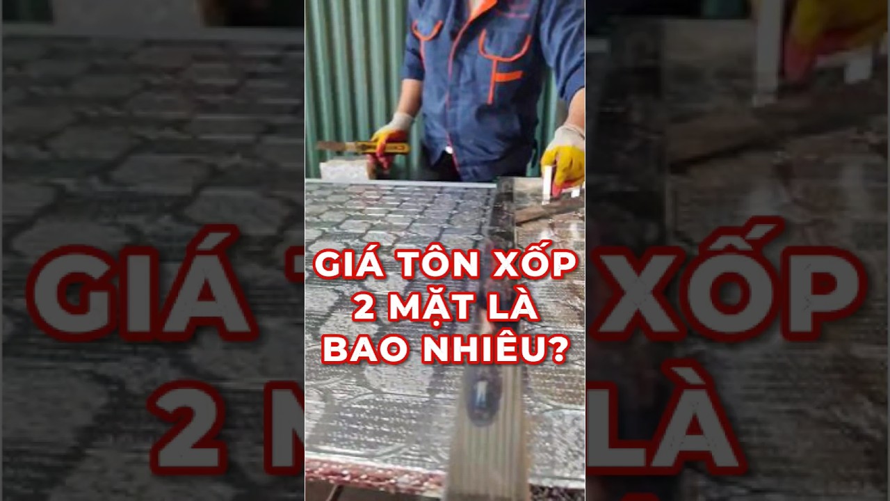 So Sánh Giá Tôn Xốp Của Các Thương Hiệu