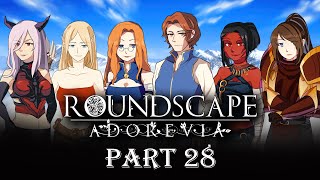 Roundscape Adorevia Part 28 - Tishtyra's Tegmen Trial, Tough Reunion \u0026 The Rulwe Princess